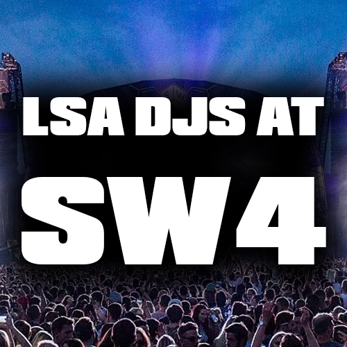 LSA Graduates DJ at SW4 Festival 2019!