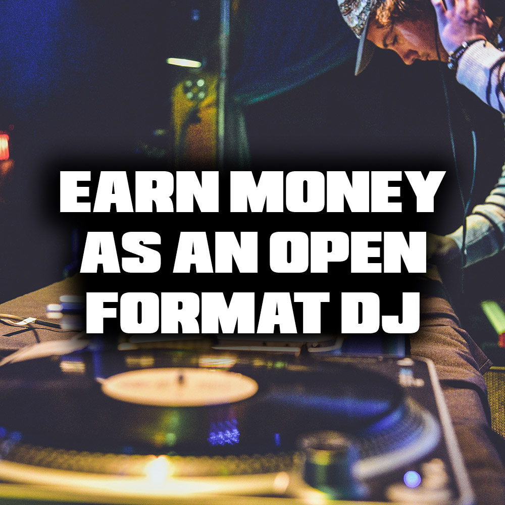 Make Money From Open Format DJing