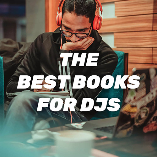 The Best Books For DJs