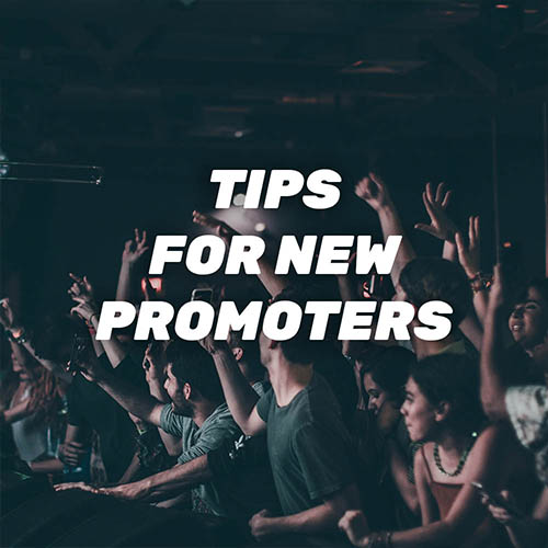 Tips For New Promoters