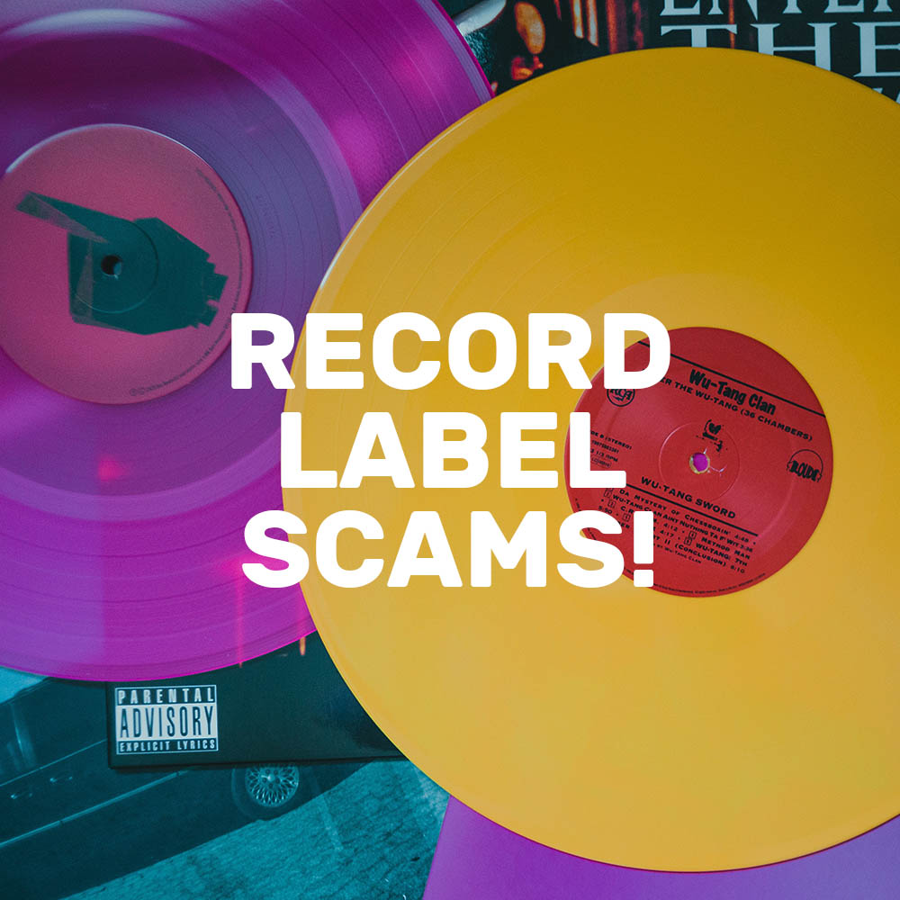 Record Label Scams: How To Spot Fake Record Labels