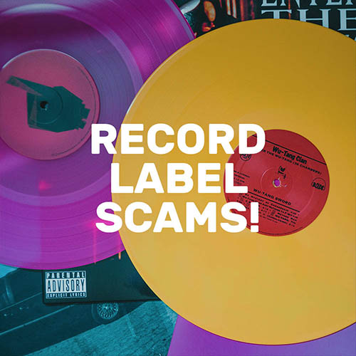 Record Label Scams: How To Spot Fake Record Labels