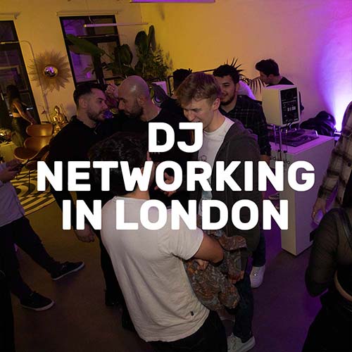 DJ Networking in London